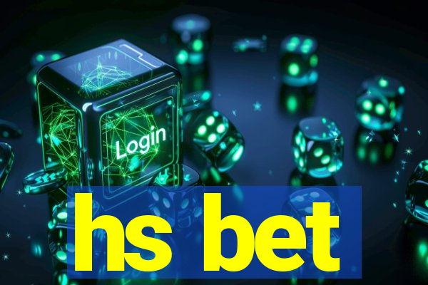 hs bet